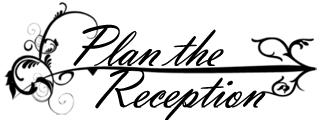 Plan the Reception